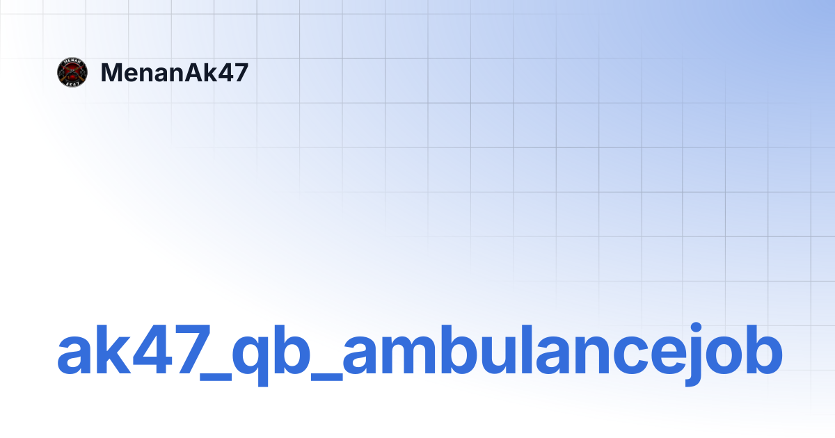 AK47 AMBULANCEJOB